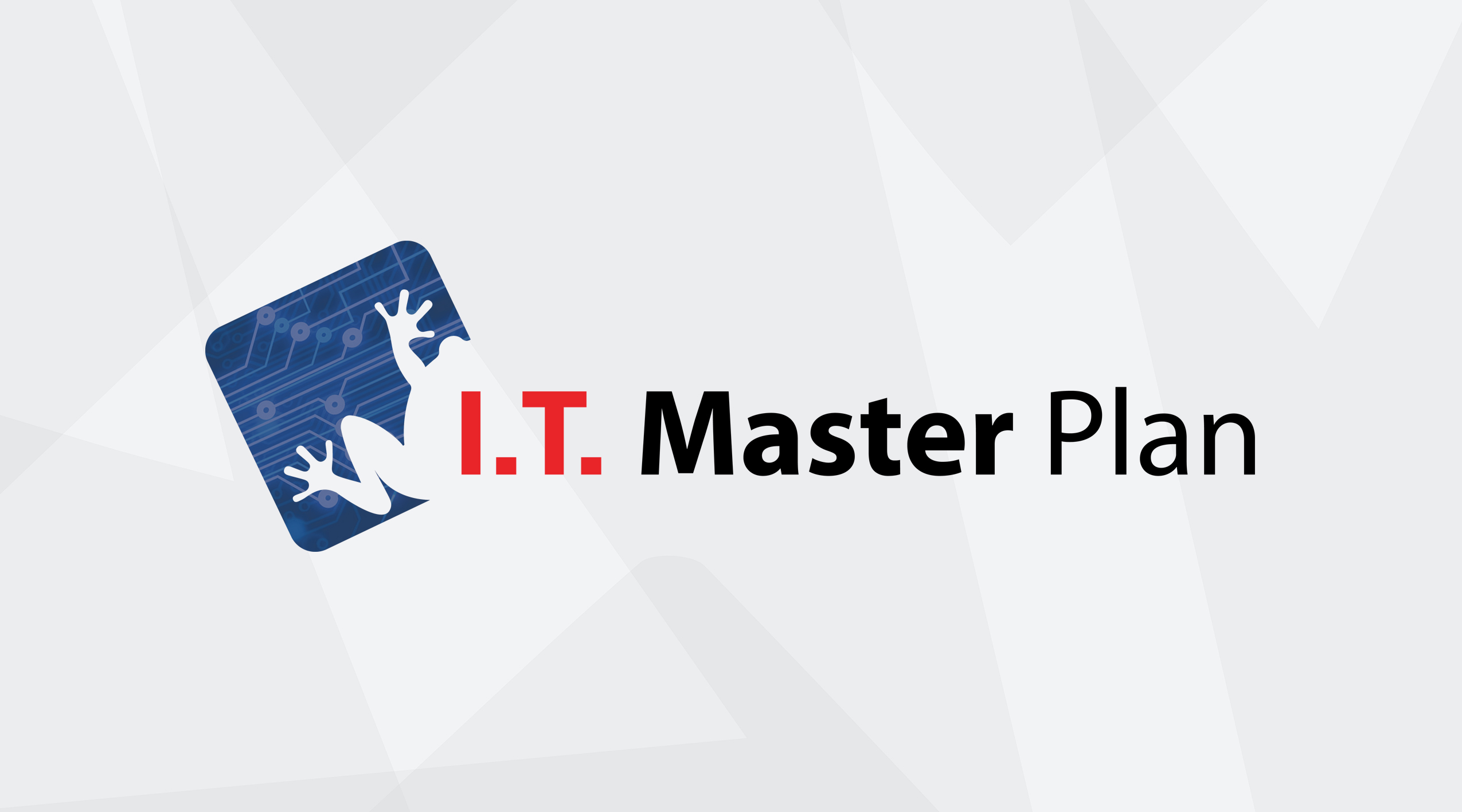 How an IT Master Plan Can Help End Your Frustrations?