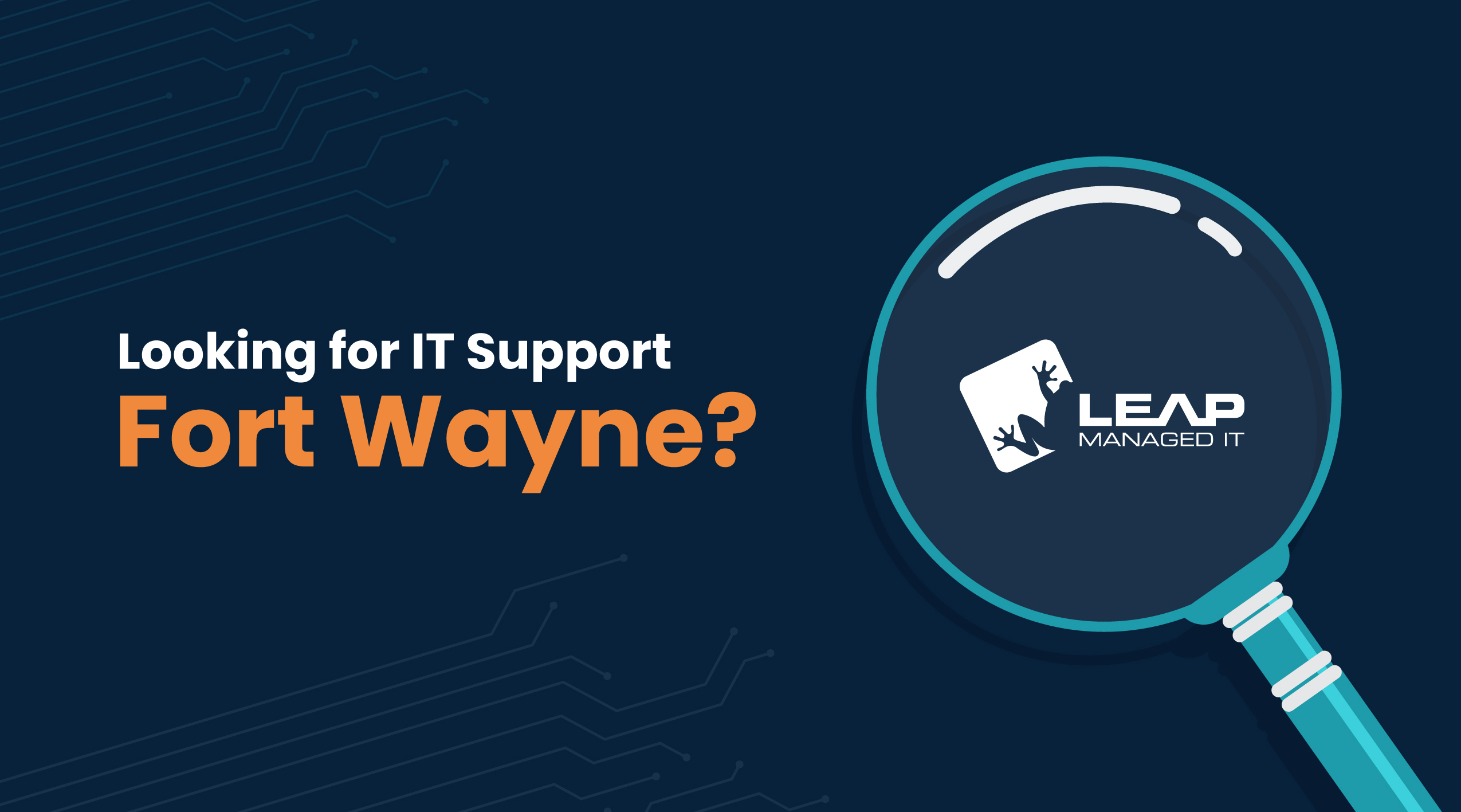 Looking for IT Support Fort Wayne?