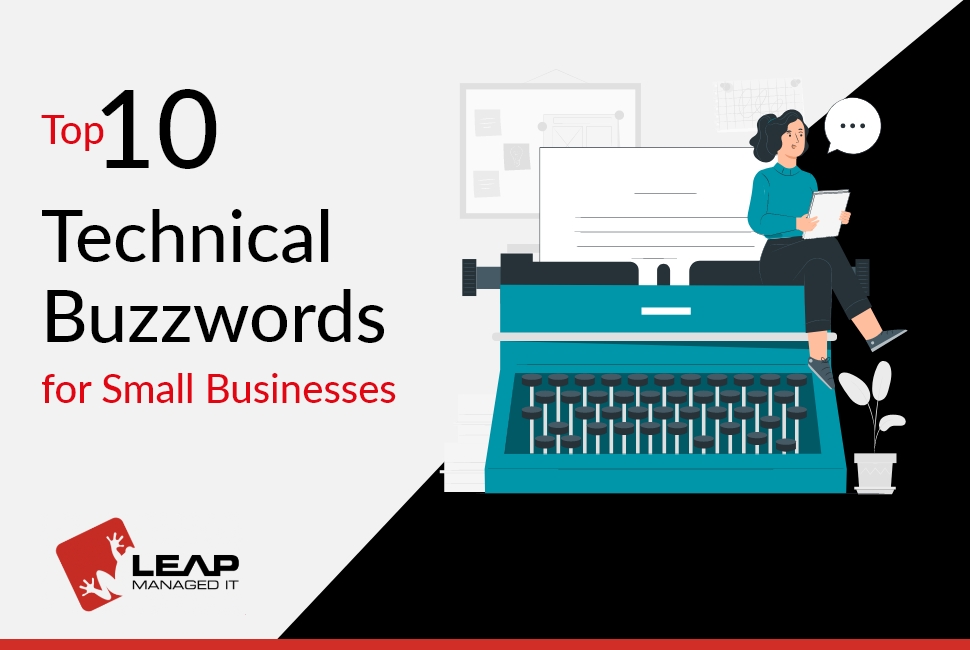Top 10 Technical Buzzwords for Small Businesses