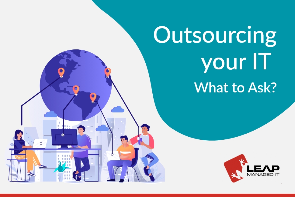 Outsourcing IT Services : 7+ Things to be Considered - LeapManagedIT